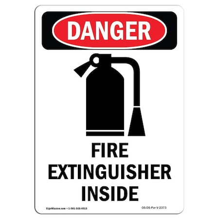 OSHA Danger Sign, Fire Extinguisher Inside, 14in X 10in Rigid Plastic